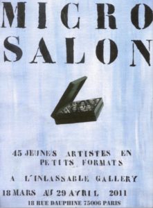MICRO SALON #1 March 18 – April 29, 2011 - galerie l'inlassable